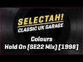 Colours  hold on se22 mix 1998