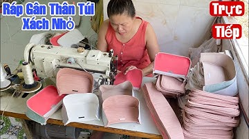 cách ráp gân thân túi xách nhỏ rất vừa và đẹp nhé