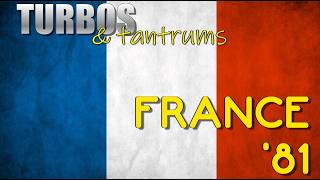 Turbos & Tantrums: 1981 French Grand Prix