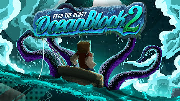 FTB OceanBlock 2 - TRAILER