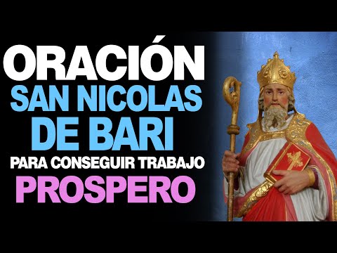 🙏 Oración a San Nicolás de Bari para CONSEGUIR UN TRABAJO PRÓSPERO 💼