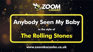 The Rolling Stones - Anybody Seen My Baby - Karaoke Version from Zoom Karaoke Resimi