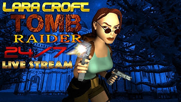 🔴24/7 Lara Croft: Tomb Raider [Retro Classic Games Walkthroughs]