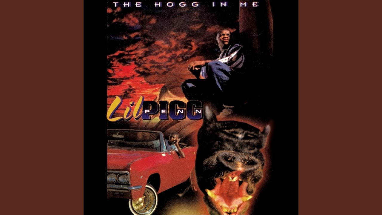 Lil Pigg Penn - The Hogg In Me – California Music Inn