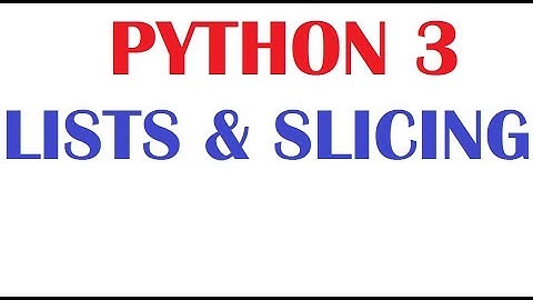 Python Tutorial For Beginners :  Lesson6 List Slice or Slicing