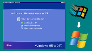 Upgrading from Windows 95 to Windows XP?