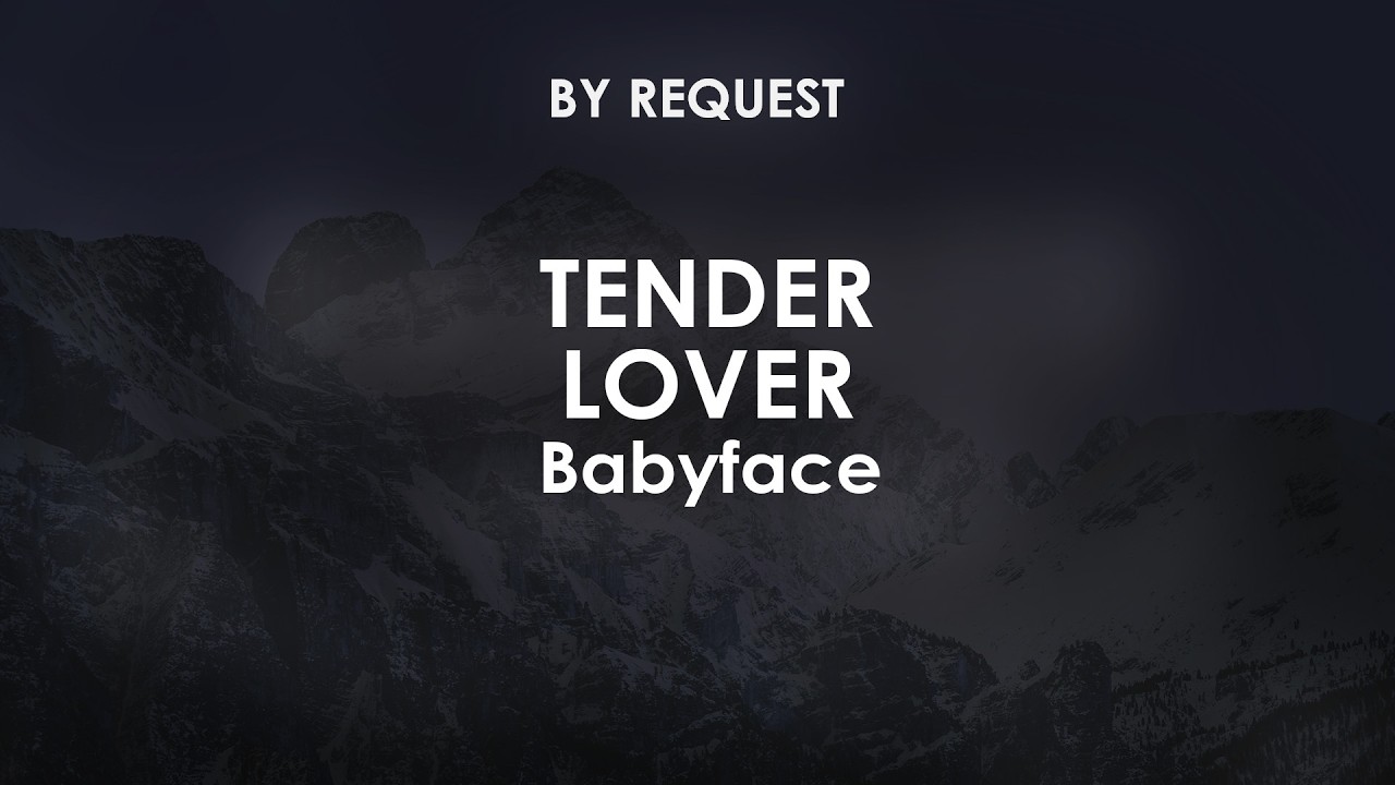 Tender Lover | Babyface - YouTube