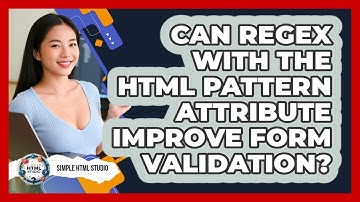 Can Regex With The HTML Pattern Attribute Improve Form Validation? - Simple HTML Studio