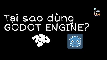 GIỚI THIỆU GODOT ENGINE OFFICIAL VIDEO | KT STUDIO