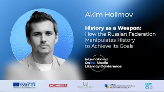 IOMLC | Akim Halimov | History as a Weapon: How Does Russia Manipulate History to Achieve Its Goals