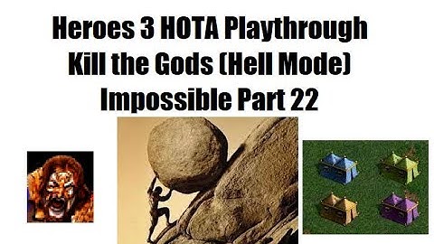Heroes 3 HOTA Playthrough: Kill the Gods (Hell Mode) Impossible Part 22