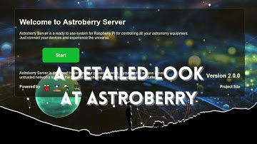 A Detailed Look at Astroberry - Telescope Controller Software