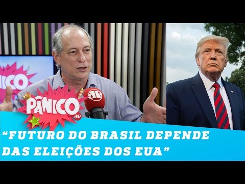 Ciro Gomes: futuro do Brasil depende de resultados políticos dos EUA