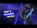 TOP 5 GAMING INTRO [ WITHOUT TEXT ] || FREE DOWNLOAD || DEKHO OR SIKHO