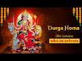 Durga homa  22 april 2024   live from vds bangalore ashram