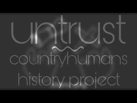 untrust-//-meme-//-countryhumans-//-history-class-project