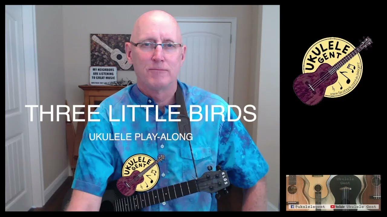 Three Little Birds - Ukulele Play-along - YouTube