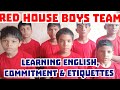 Red House Boys English Learning ll Commitment ll Discipline ll Etiquettes ll