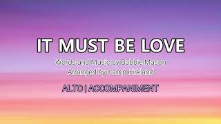It Must Be Love | Alto | Piano