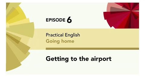 English File 4thE - Elementary - Practical English E6 - Going home - Getting to the airport