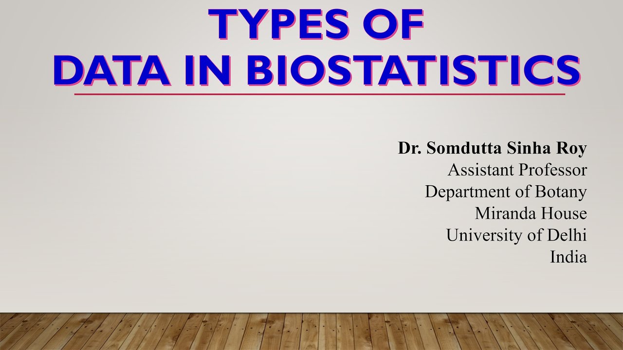 Types of Data in biostatistics : Dr. Somdutta Sinha Roy - YouTube