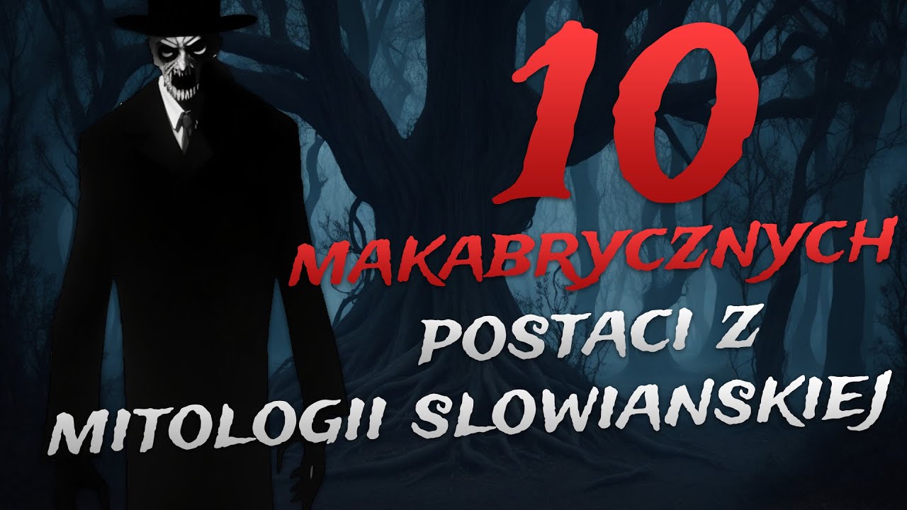 Sprawdzian Z Mitologii Parandowskiego 1 Lo 10 MAKABRYCZNYCH POSTACI z MITOLOGII SŁOWIAŃSKIEJ CZĘŚĆ 4 - YouTube