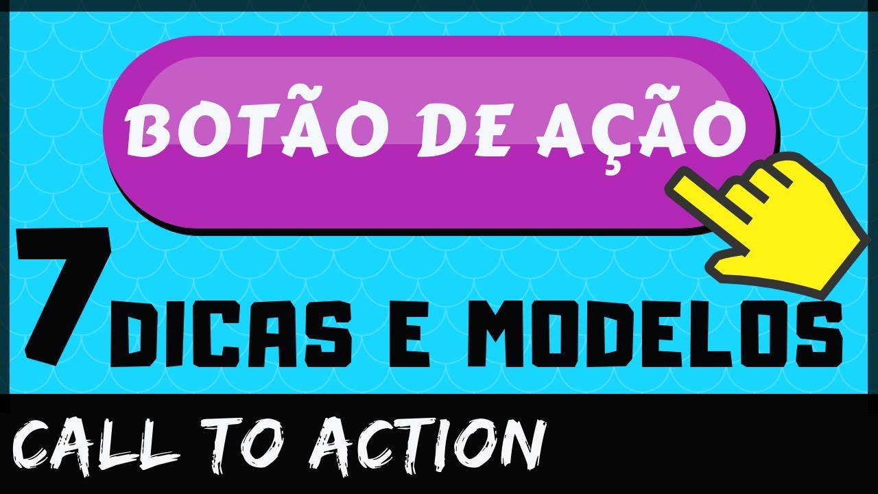 BOTÃO CALL TO ACTION (7 Dicas e Modelos de CHAMADA para AÇÃO) Como ...