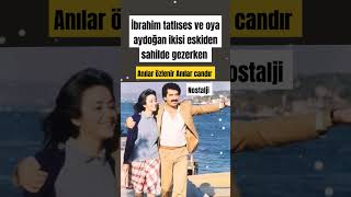 İbrahim Tatlıses Ve Oya Aydoğan Ikisi Eskiden Sahilde Gezerken