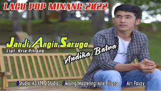 Lagu Minang Terbaru 2022 | ANDIKA BATRA - Janji Angin Sarugo