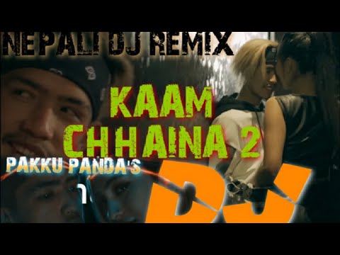 PAKKU PANDA |KAAM CHHAINA 2 DIRTY DROP MIX |DJ CYJOH