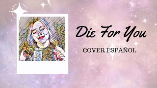 The Weeknd & Ariana Grande - Die For You (Cover Español Danny Guzmán) + Lyrics