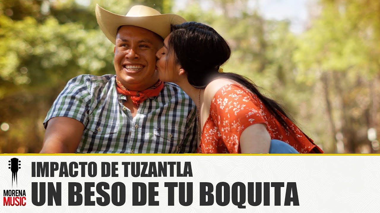 IMPACTO DE TUZANTLA - UN BESO DE TU BOQUITA [ Video Oficial ] Morena Music