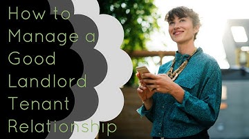 How to Manage a Good Landlord Tenant Relationship – Reston Property Management
