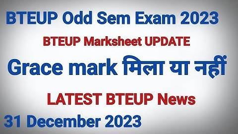 BTEUP Marksheet Update / Grace Marks news  #bteup #bteup_exam_news #reevaluation #exam #back #result