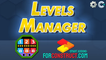 LevelsManager - Construct 3 plugin for easy levels and worlds management