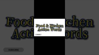 100 Action Words - Food &amp; Kitchen
