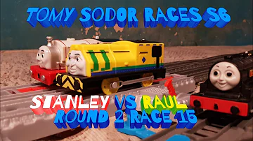 Tomy Sodor Races: Stanley vs Raul S6 Round 2, Race 15!