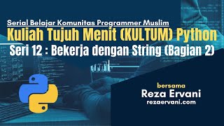Seri ke-12 Kultum Python : Bekerja dengan String Bagian 2 - len(), enumerate() dan join()