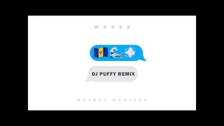 Waves - Dj Puffy Remix (Official Audio) - Machel Montano | Soca 2017