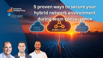 5 proven ways to secure your hybrid network environment during team convergence