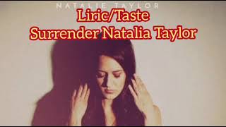 Download Lagu Lirik/Taste SURRENDER NATALIA TAYLOR 💯