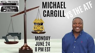 LIVE with Michael Cargill to talk SCOTUS ATF and Bump Stock case