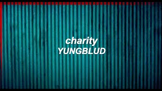 charity - yungblud (lyrics)