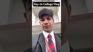 Day-16 College Vlog 🧑‍🎓 #shorts #viralshort #trending #trendingshorts #college