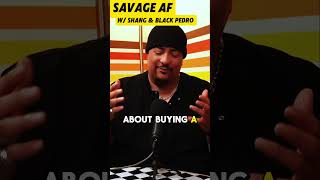 I WANT TO BE TRILLIONAIRE - SAVAGE AF WITH SHANG & BLACK PEDRO