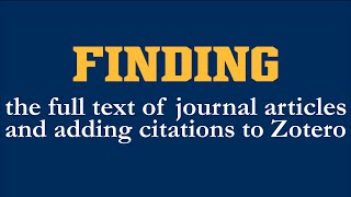 Finding the Full Text of Journal Articles and Adding It to Zotero