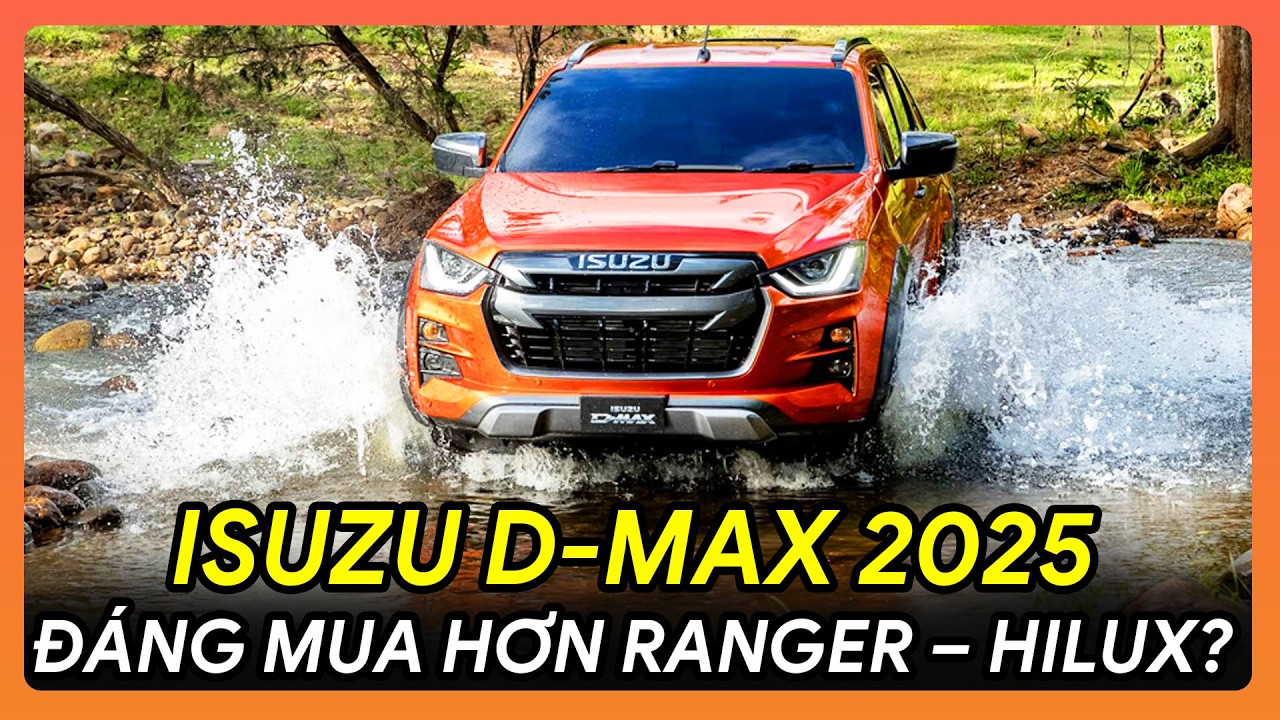 💥 REVIEW ISUZU D-MAX 2025: 😱TẠI SAO BÁN CHẠY SỐ 1 THÁI LAN?🚀#isuzudmax2025