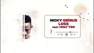 Nicky Genius - Loss (ft. Holy Ten)