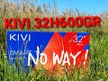 Kivi 32h600gr обзор