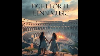 Fight For It - Lenn Music